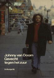 Gevecht tegen het zuur - Johnny van Doorn (ISBN 9789023472421)