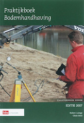 Praktijkboek Bodemhandhaving - C. Smit, R. Luinnge (ISBN 9789012120944)