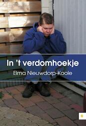 In 't verdomhoekje - Elma Nieuwdorp-Koole (ISBN 9789400821361)