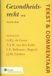 Tekst & Commentaar: Gezondheidsrecht - (ISBN 9789013089769)