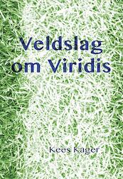 Veldslag om Viridis - Kees Kager (ISBN 9789089547064)