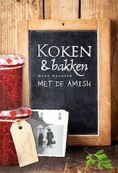 Koken en bakken met de Amish - Mary Maarsen (ISBN 9789033617645)