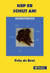 Kep er schijt an! - Frits de Bret (ISBN 9789082309348)