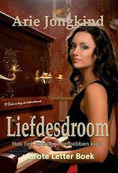 Liefdesdroom GLB - Arie Jongkind (ISBN 9789082570366)
