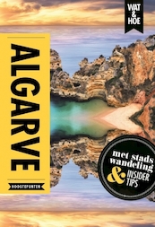 Algarve - Wat & Hoe Hoogtepunten (ISBN 9789021568515)
