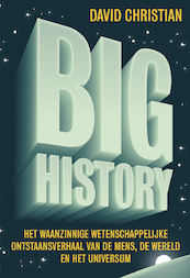 Big History - David Christian (ISBN 9789492493231)