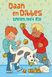 Daan en Dibbes spelen met Rik - Annelies Tanis (ISBN 9789087180676)