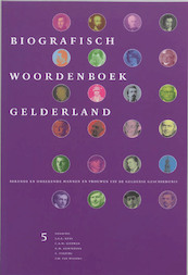 Biografisch Woordenboek Gelderland 5 - (ISBN 9789065508911)