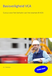 Basisveiligheid VCA - A.J. Verduijn (ISBN 9789491595295)