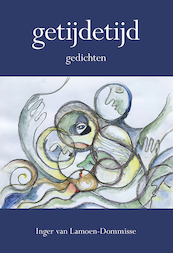 getijdetijd - Inger van Lamoen-Dommisse (ISBN 9789463651561)