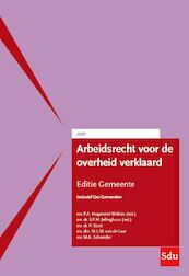 Arbeidsrecht voor de overheid verklaard, Editie Gemeente. 2020 - S.H.A.M. Dassen, G.P.F. van Duren, L.H. Janssen, K.M.J.R. Maessen (ISBN 9789012405072)