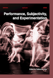 Performance, Subjectivity, and Experimentation - (ISBN 9789462702318)