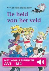 De held van het veld - Vivian den Hollander (ISBN 9789000326082)