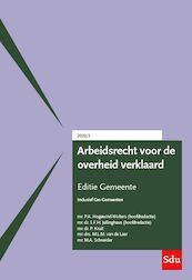Arbeidsrecht voor de overheid verklaard, Editie Gemeente. 2020/2 - S.H.A.M. Dassen, G.P.F. van Duren, L.H. Janssen, K.M.J.R. Maessen (ISBN 9789012406116)