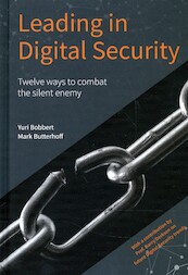 Leading in Digital Security - Yuri Bobbert, Mark Butterhoff (ISBN 9789090335131)