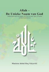 Allah - De Unieke Naam van God - Maulana Abdul Haq (Vidyarthi) (ISBN 9789052680699)