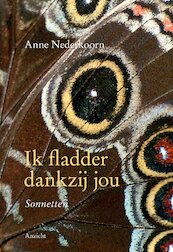 Ik fladder dankzij jou - Anne Nederkoorn (ISBN 9789082169034)