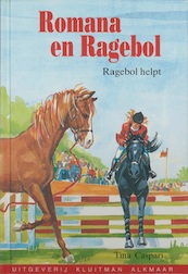 Romana en Ragebol. Ragebol helpt - Tina Caspari (ISBN 9789020646429)