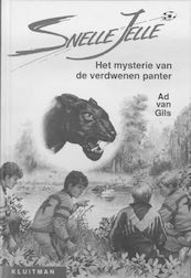 Snelle Jelle. Het mysterie van de verdwenen panter - Ad van Gils (ISBN 9789020644975)