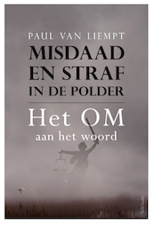 Misdaad en straf in de polder - Paul van Liempt (ISBN 9789044644357)
