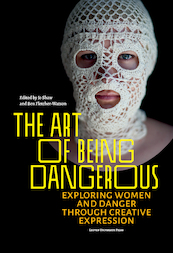 The Art of Being Dangerous - (ISBN 9789461663825)