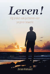Leven! - Jeroen Kriekaard (ISBN 9789087186319)