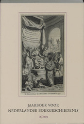 Jaarboek voor Nederlandse boekgeschiedenis 16/2009 - (ISBN 9789460040177)