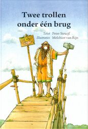 Twee trollen onder één brug - Peter Struijf (ISBN 9789061742449)