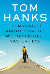 The Making of Another Major Motion Picture Masterpiece - Tom Hanks (ISBN 9781524712327)