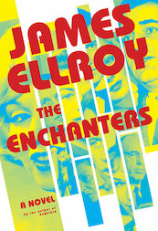 The Enchanters - James Ellroy (ISBN 9781524712563)