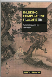 Inleiding comparatieve filosofie III B - U. Libbrecht (ISBN 9789023241799)