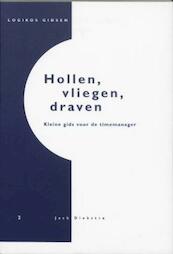 Hollen, vliegen, draven - Jack Diekstra (ISBN 9789074734271)