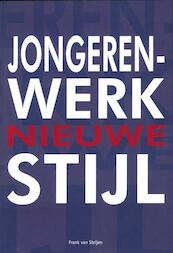 Jongerenwerk nieuwe stijl - Frank van Strijen (ISBN 9789088502552)