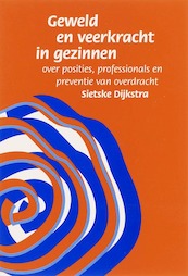 Geweld en veerkracht in gezinnen - S. Dijkstra (ISBN 9789090212685)
