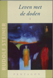 Leven met de doden - Rudolf Steiner (ISBN 9789490455149)