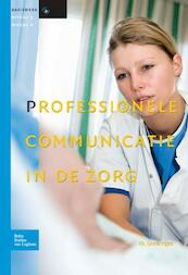 Professionele communicatie in de zorg - Odile Seebregts (ISBN 9789031377336)