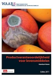 Productverantwoordelijkheid voor levensmiddelen / Editie 2011 - Heereluurt Heeres (ISBN 9789012386524)