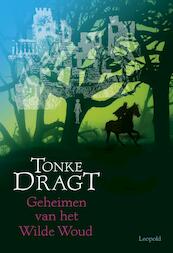 Geheimen van het wilde woud - Tonke Dragt (ISBN 9789025853730)