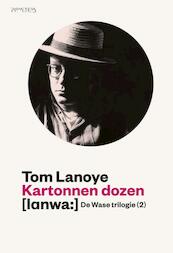 Kartonnen dozen - Tom Lanoye (ISBN 9789044619973)