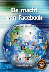 De macht van Facebook - Peter Olsthoorn (ISBN 9789089544162)