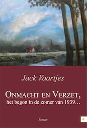 Onmacht en verzet, het begon in de zomer van 1939 - Jack Vaartjes (ISBN 9789048424207)