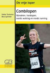 Hardloop- en wandelcombinaties - Bea Splinter, Siebe Turksma (ISBN 9789024007059)