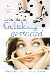 Gelukkig gestoord - Iris Boter (ISBN 9789059779600)
