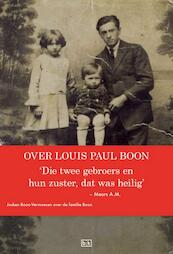 Over LP Boon die twee gebroers en hun zuster, dat was heilig' - A.M. Meurs (ISBN 9789491472190)