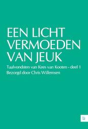 Een licht vermoeden van jeuk - taalvondsten van Kees van Kooten deel 1 - Chris Willemsen (ISBN 9789048490424)