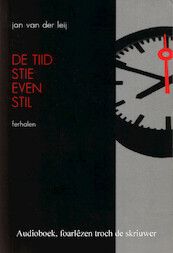 De tiid stie even stil - Jan van der Leij (ISBN 9789461494191)