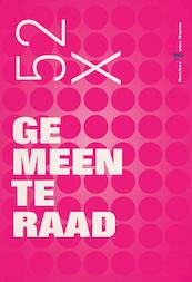 52 x gemeenteraad - (ISBN 9789490747008)