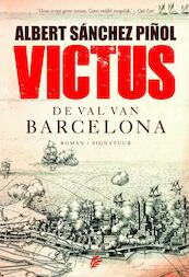 Victus - Albert Sanchez Pinol (ISBN 9789056724849)