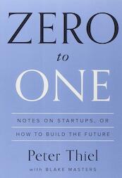 Zero to One - Peter Thiel (ISBN 9780553418286)