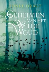 Geheimen van het wilde woud - Tonke Dragt (ISBN 9789025867867)